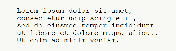 Sample text for monospace font .