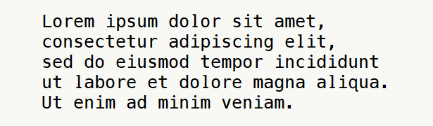 Sample text for monospace font .